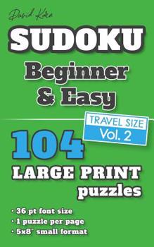 Paperback David Karn Sudoku - Beginner & Easy Vol 2: 104 Puzzles, Travel Size, Large Print, 36 pt font size, 1 puzzle per page [Large Print] Book