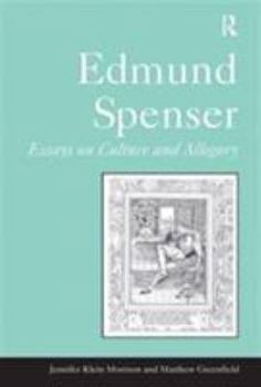 Hardcover Edmund Spenser: Essays on Culture and Allegory Book