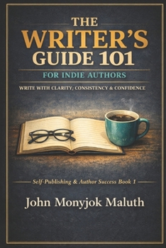 Paperback The Writer's Guide 101: For Indie Authors Book