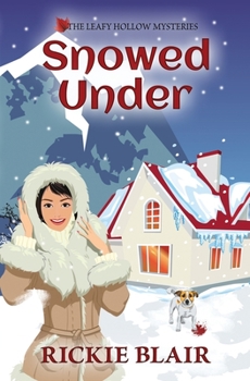 Paperback Snowed Under: The Leafy Hollow Mysteries, Book 5 Book