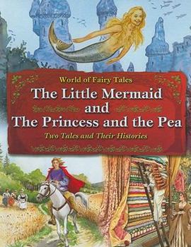 Paperback The Little Mermaid and the Princess and the Pea: Two Tales and Their Histories Book