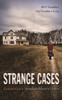 Hardcover Strange Cases: A Selective Guide to Speculative Mystery Fiction Book