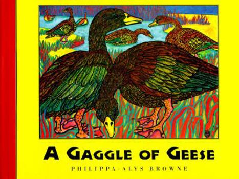 Hardcover A Gaggle of Geese: The Collective Names of the Animal Kingdom Book