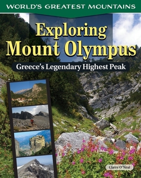 Paperback Exploring Mount Olympus: Greece's Legendary Highest Peak Book