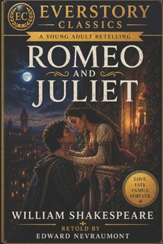 Romeo & Juliet: A EverStory YA Retelling