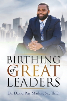 Paperback Birthing of Great Leaders Book