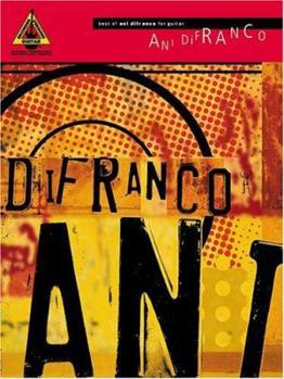 Best of Ani DiFranco for Guitar (Guitar Recorded Versions)