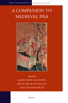 Hardcover A Companion to Medieval Pisa Book