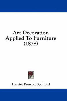 Art Decoration Applied to Furniture - Primary Source Edition