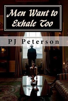 Paperback Men Want to Exhale Too Book