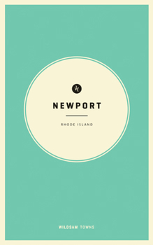 Paperback Wildsam Field Guides: Newport, Rhode Island Book