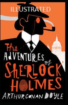 Paperback The adventures of sherlock holmes illustrated edition Book