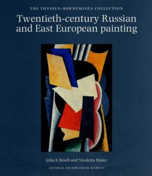 Hardcover Twentieth-Century Russian and East European Painting: The Thyssen-Bornemisza Collection Book