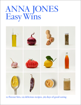 Hardcover Easy Wins: 12 Flavour Hits, 125 Delicious Recipes, 365 Days of Good Eating Book