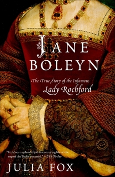 Paperback Jane Boleyn: Jane Boleyn: The True Story of the Infamous Lady Rochford Book