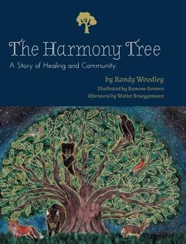 Hardcover The Harmony Tree: A Story of Healing and Community Book