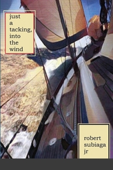 Paperback Just a Tacking, Into the Wind Book