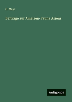 Paperback Beiträge zur Ameisen-Fauna Asiens [German] Book