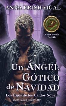 Paperback Un Ángel Gótico de Navidad (Edición en español): (Spanish edition) [Spanish] Book