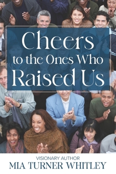 Paperback Cheers to the Ones Who Raised Us Book