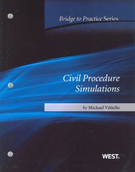 Paperback Civil Procedure Simulations: Bridge to Practice Book