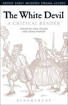 Hardcover The White Devil: A Critical Reader Book