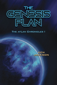 Paperback The Genesis Plan: The atLan Chronicles I Book