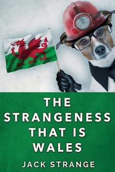 Paperback The Strangeness That Is Wales [Large Print] Book