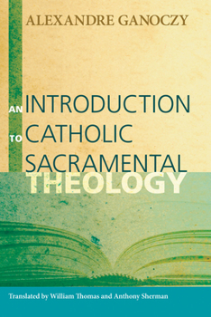 Paperback An Introduction to Catholic Sacramental Theology Book