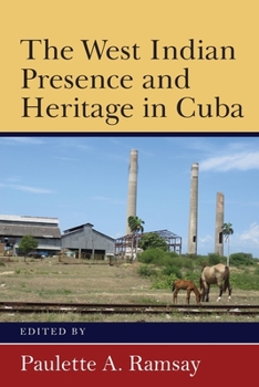 Paperback The West Indian Presence and Heritage in Cuba Book