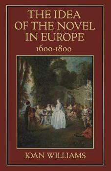Paperback The Idea of the Novel in Europe, 1600-1800 Book