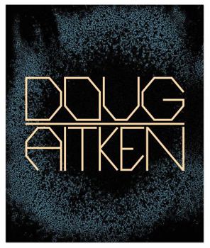 Hardcover DOUG AITKEN: WORKS 1992–2022 Book