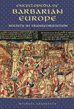 Hardcover Encyclopedia of Barbarian Europe: Society in Transformation Book