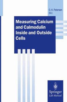 Paperback Measuring Calcium and Calmodulin Inside and Outside Cells Book