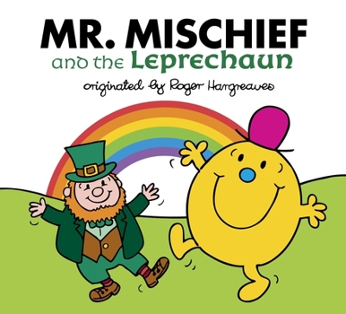Mr. Mischief and the Leprechaun - Book  of the Mr. Men & Little Miss Celebrations