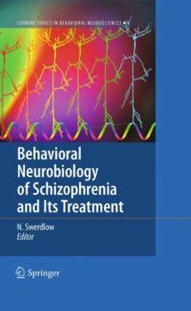 Hardcover Behavioral Neurobiology of Schizophrenia and Its Treatment Book