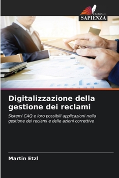 Paperback Digitalizzazione della gestione dei reclami [Italian] Book