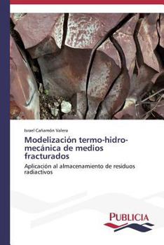 Paperback Modelización termo-hidro-mecánica de medios fracturados [Spanish] Book