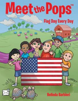 Hardcover Meet the Pops(TM): Flag Day Every Day Book