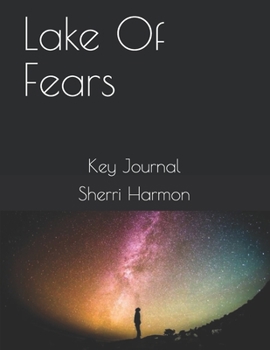 Paperback Lake Of Fears: Key Journal Book