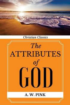 Paperback The Attributes of God Book