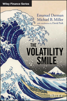 Hardcover The Volatility Smile: An Introduction for Students and Practitioners Book