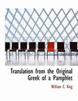 Paperback Translation from the Original Greek of a Pamphlet [Large Print] Book