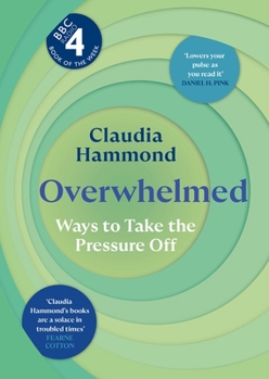 Hardcover Overwhelmed: Ways to Take the Pressure Off Book