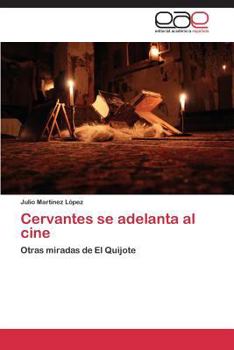 Paperback Cervantes Se Adelanta Al Cine [Spanish] Book