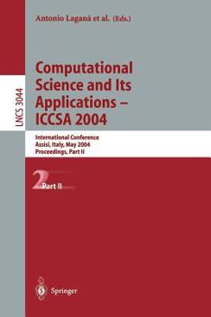 Paperback Computational Science and Its Applications - Iccsa 2004: International Conference, Assisi, Italy, May 14-17, 2004, Proceedings, Part II Book