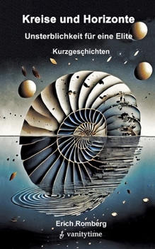 Paperback Unsterblichkeit für eine Elite: Kurzgeschichten [German] Book