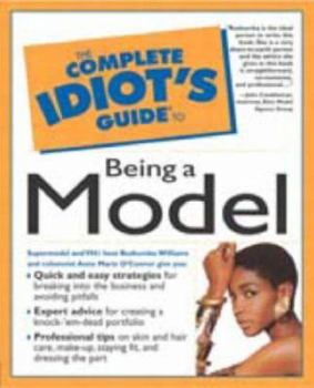 Paperback The Complete Idiot's Guide to Being a Model Book