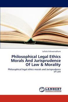 Paperback Philosophical Legal Ethics Morals and Jurisprudence of Law & Morality Book