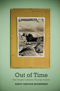 Paperback Out of Time: One Couple's Journey Through Cancer Book